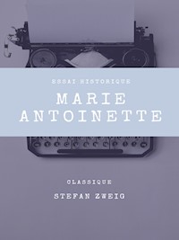 Marie-Antoinette - Zweig Stefan - E-Book