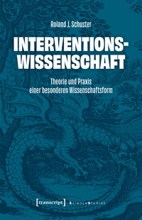 Interventionswissenschaft - Roland J. Schuster - kostenlos E-Book