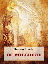 The Well-Beloved - Thomas Hardy. - E-Book