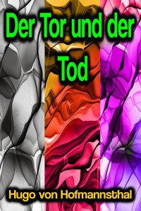 Der Tor und der Tod - Hugo von Hofmannsthal - E-Book