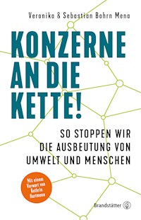 Konzerne an die Kette! - Sebastian Bohrn Mena - E-Book