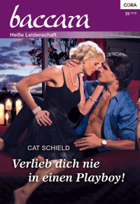 Verlieb dich nie in einen Playboy! - Cat Schield - E-Book