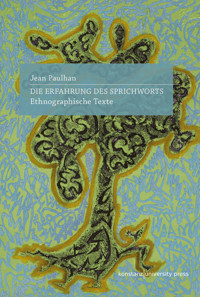 Die Erfahrung des Sprichworts - Jean Paulhan - E-Book