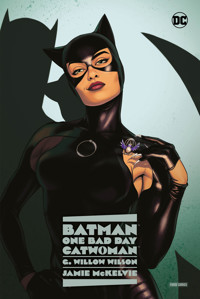 Batman - One Bad Day: Catwoman - G. Willow Wilson - E-Book