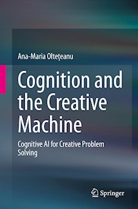 Cognition and the Creative Machine - Ana-Maria Oltețeanu - E-Book