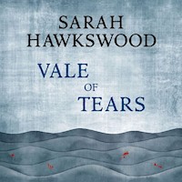 Vale of Tears - Sarah Hawkswood - Hörbuch