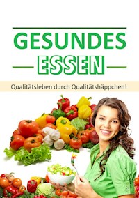 Gesundes Essen - Karin Thomanek - E-Book