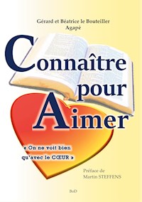 Connaître pour aimer - Gérard Le Bouteiller - E-Book