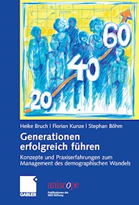Generationen erfolgreich führen - Heike Bruch - E-Book
