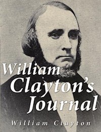 William Clayton's Journal - William Clayton - E-Book