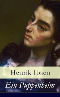 Ein Puppenheim - Henrik Ibsen - E-Book