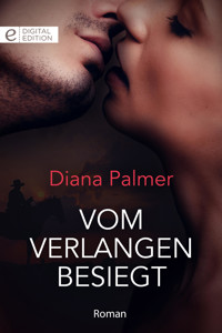 Vom Verlangen besiegt - Diana Palmer - E-Book