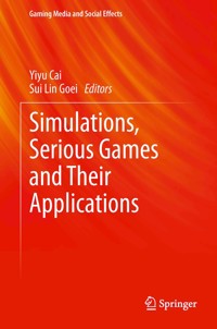 Simulations, Serious Games and Their Applications -  - E-Book