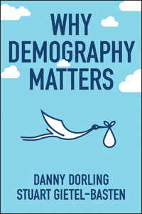 Why Demography Matters - Danny Dorling - E-Book