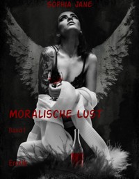 Moralische Lust - Sophia Jane - E-Book