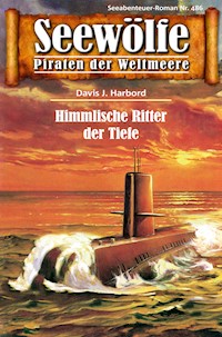 Seewölfe - Piraten der Weltmeere 486 - Davis J. Harbord - E-Book