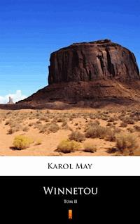 Winnetou. Tom II - Karol May - E-Book