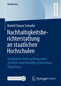 Nachhaltigkeitsberichterstattung an staatlichen Hochschulen - Daniel Simon Schaebs - E-Book