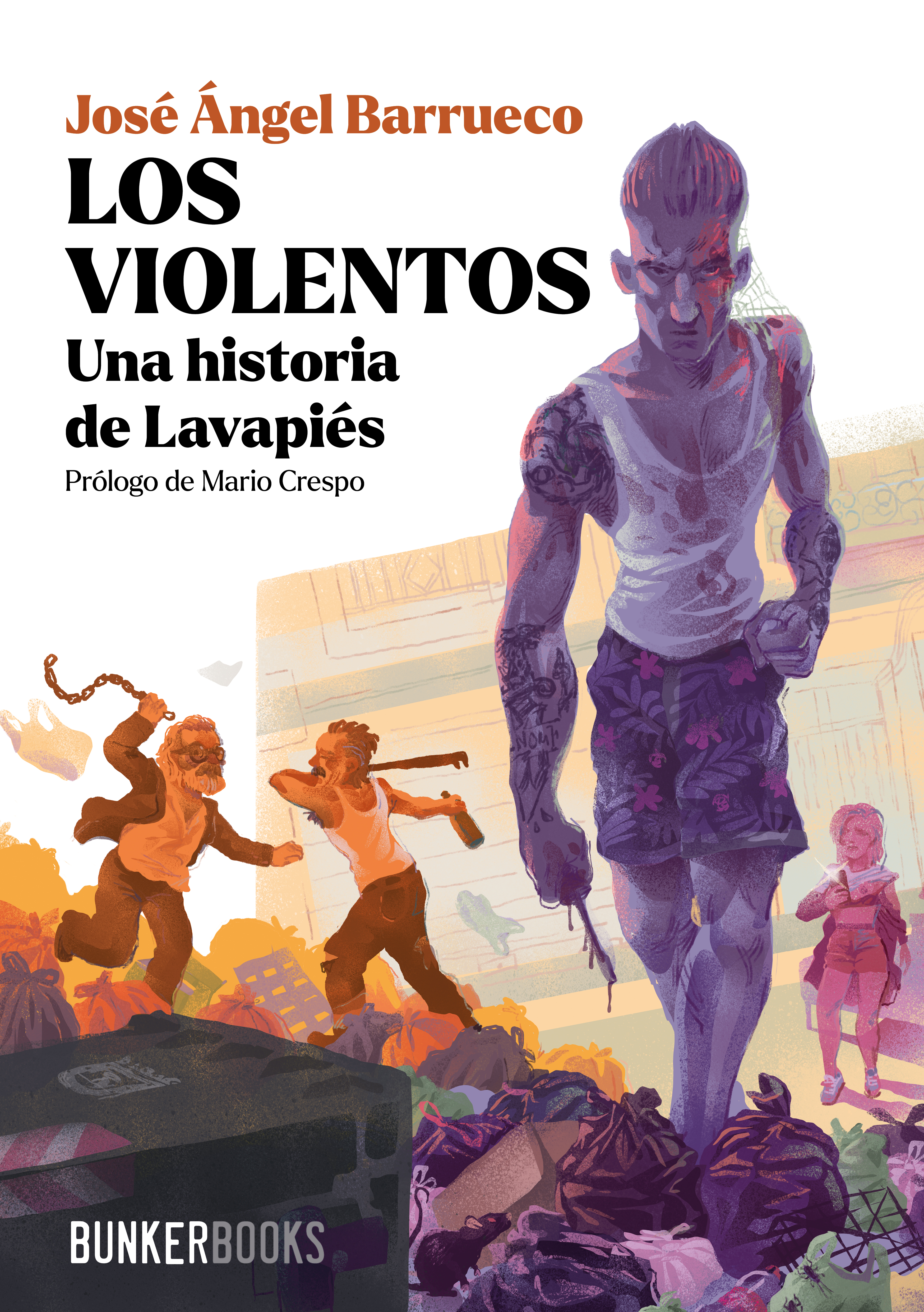 Los violentos - José Ángel Barrueco - E-Book