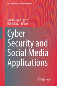 Cyber Security and Social Media Applications -  - E-Book