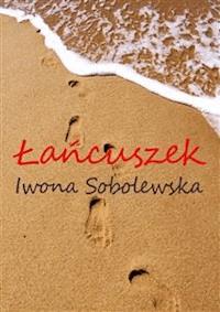 Łańcuszek - Iwona Sobolewska - E-Book