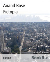 Fictopia - Anand Bose - kostenlos E-Book
