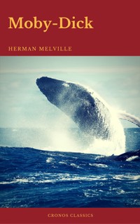 Moby-Dick (Best Navigation, Active TOC) (Cronos Classics) - Herman Melville. - E-Book