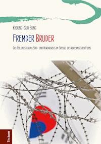 Fremder Bruder - Kyoung-Suk Sung - E-Book