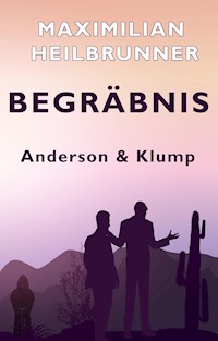 Begräbnis - Maximilian Heilbrunner - E-Book