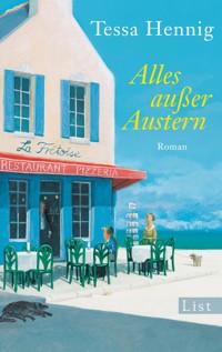 Alles außer Austern - Tessa Hennig - E-Book