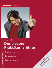 Der clevere Praktikumsführer - Birgit Adam - E-Book