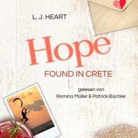Hope found in Crete - L.J. Heart - Hörbuch