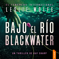 Bajo el río Blackwater - Leslie Wolfe - Hörbuch