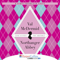 Jane Austens Northanger Abbey (Gekürzt) - Val McDermid - Hörbuch
