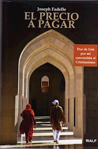 El precio a pagar - Joseph Fadelle - E-Book
