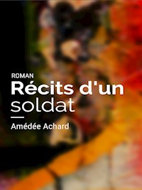 Récits d'un soldat - Amédée Achard - E-Book