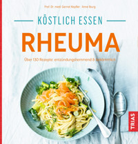 Köstlich essen - Rheuma - Gernot Keyßer - E-Book