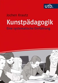 Kunstpädagogik - Jochen Krautz - E-Book