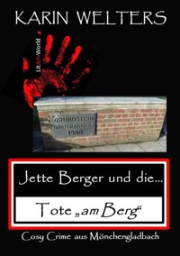 Jette Berger und die Tote "am Berg" - Karin Welters - E-Book