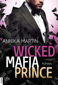 Wicked Mafia Prince - Annika Martin - E-Book