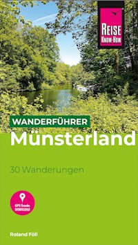 Reise Know-How Wanderführer Münsterland : 30 Wanderungen - Roland Föll - E-Book