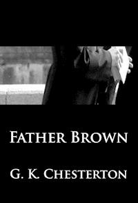 Father Brown - G. K. Chesterton - E-Book