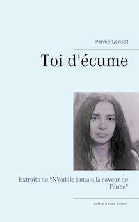 Toi d'écume - Parme Ceriset - E-Book