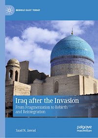 Iraq after the Invasion - Saad N. Jawad - E-Book