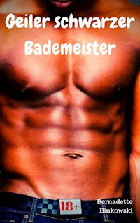 Geiler schwarzer Bademeister - Bernadette Binkowski - E-Book