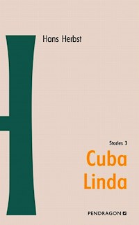 Cuba Linda - Hans Herbst - E-Book