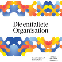 Die entfaltete Organisation (ungekürzt) - Joana Breidenbach - Hörbuch