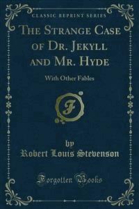 The Strange Case of Dr. Jekyll and Mr. Hyde - Robert Louis Stevenson - E-Book