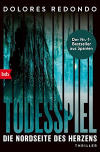 Todesspiel. Die Nordseite des Herzens - Dolores Redondo - E-Book