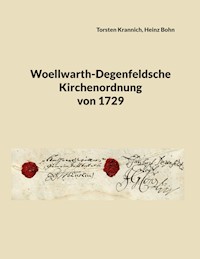 Woellwarth-Degenfeldsche Kirchenordnung von 1729 - Torsten Krannich - E-Book